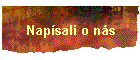 Napsali o ns